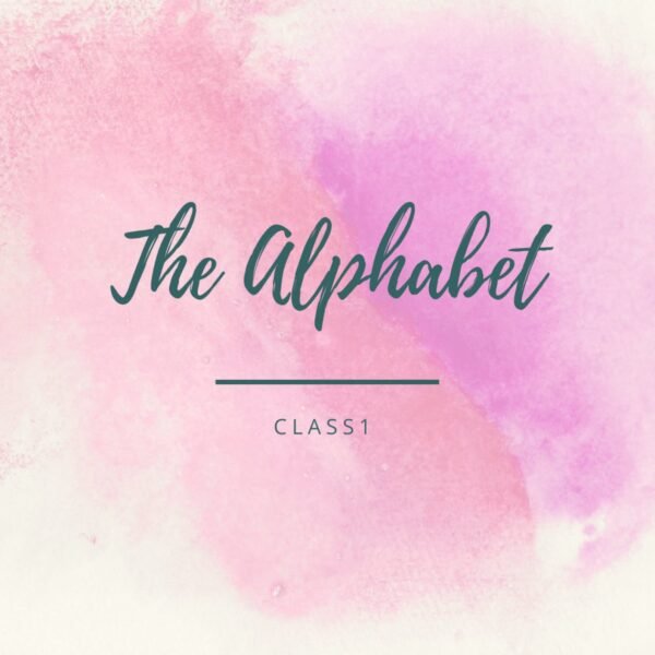 The Alphabet | Class 1